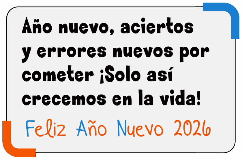 Imagen 2026 con cita: Año nuevo, aciertos y errores nuevos por cometer ¡Solo así crecemos en la vida! ¡Feliz año nuevo 2026!