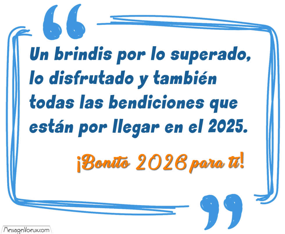 Imagen 2026 con cita: Un brindis por lo superado, lo disfrutado y también todas las bendiciones que están por llegar en el 2026. ¡Bonito 2026 para ti!